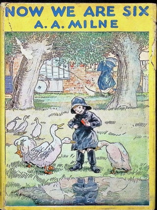 Item #4215 Now We Are Six. A. A Milne