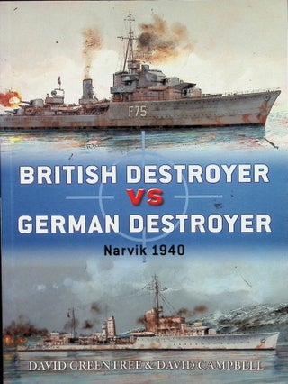 Item #4231 British Destroyer VS German Destroyer Narvik 1940. David Green Tree, David Campbell