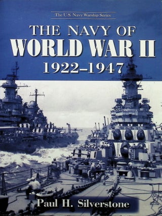 Item #4282 The Navy of World War II, 1922-1947. Paul Silverstone