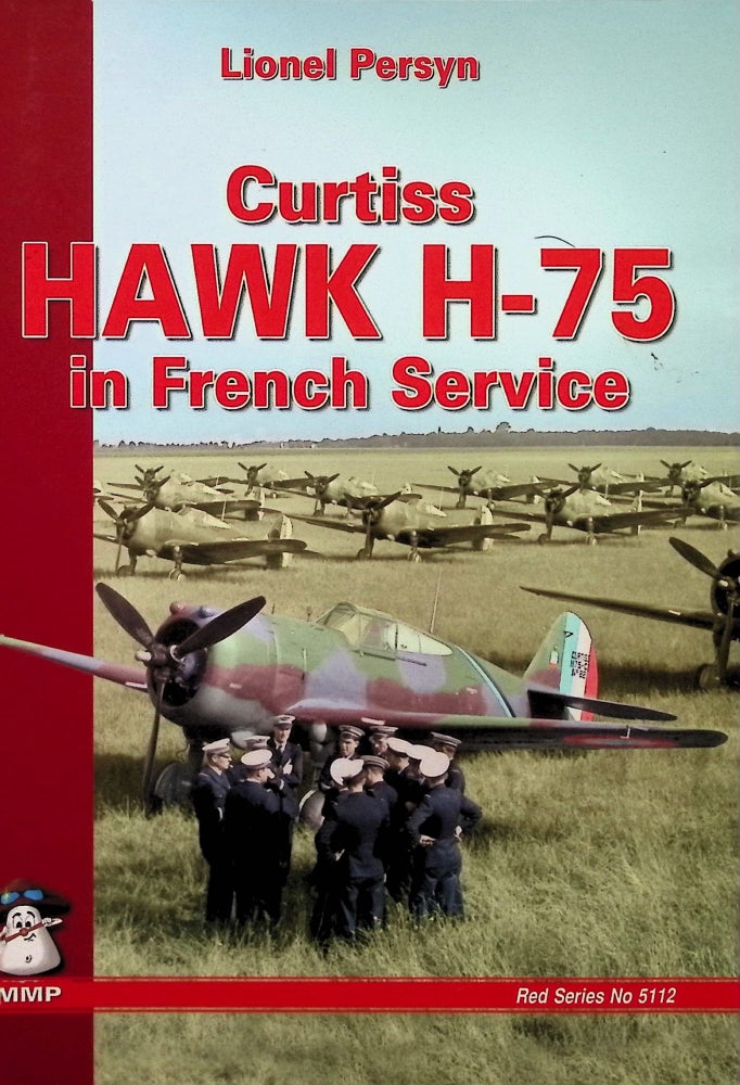 Item #4304 Curtiss Hawk H-75 in French Service. Lionel Persyn.