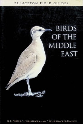 Item #4335 Field Guide to the Birds of the Middle East; Princeton Field Guides, Richard Porter