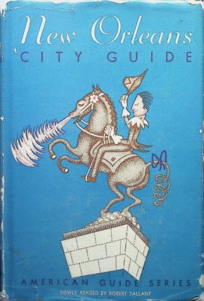 Item #4354 New Orleans City Guide. Robert Tallant