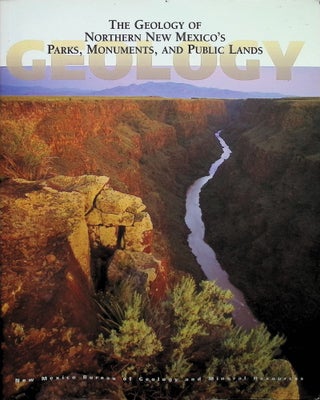 Item #4368 The Geology of Northern New Mexico's Parks, Monuments, and Public Lands. L. Greer Price