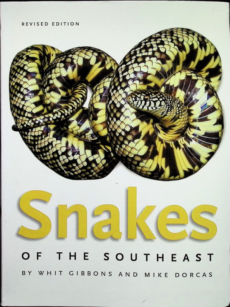 Item #4399 Snakes of the Southeast. Whit Gibbons, Mike Dorcas.