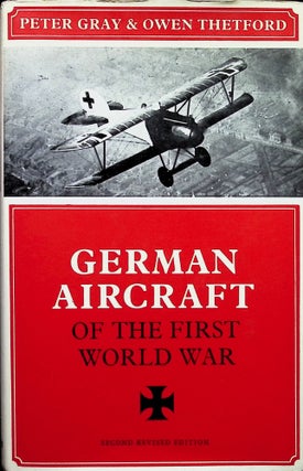 Item #4412 German Aircraft Of The First World War. Peter Gray