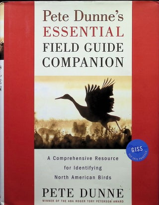 Item #4416 Pete Dunne's Essential Field Guide Companion: A Comprehensive Resource for Identifying...