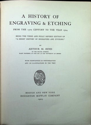 A history of engraving & etching from the 15th century to the year 1914.