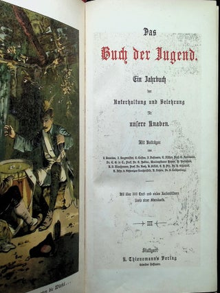 Das Buch der Jugend Ein Jahrbuch der Unterhaltung und Belehrung für unsere Knaben. (Band 3 III); The Book of Youth A year-book of entertainment and instruction for our boys .