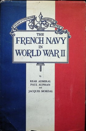 Item #4457 The French Navy In World War II. Paul Auphan, Jacques Mordal