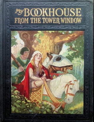 Item #4546 My Bookhouse; From The Tower Window. Olive Beaupre Miller