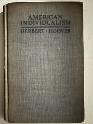 Item #4553 American Individualism. Herbert Hoover