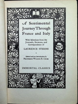 A Sentimental Journey Through France & Italy - With Selections from the Journals, Sermons & Correspondence of Laurence Sterne