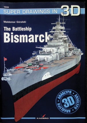 Item #4620 The Battleship Bismarck (Super Drawings in 3D). Waldemar Góralski
