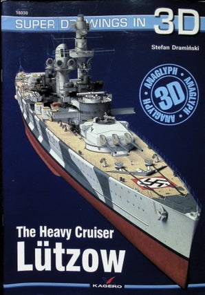 Item #4629 The Heavy Cruiser Lutzow (Super Drawings in 3D). Stefan Draminski