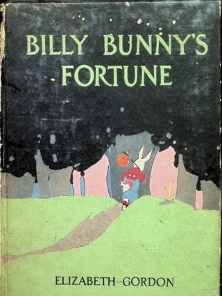 Item #4634 Billy Bunny's Fortune. Elizabeth Gordon