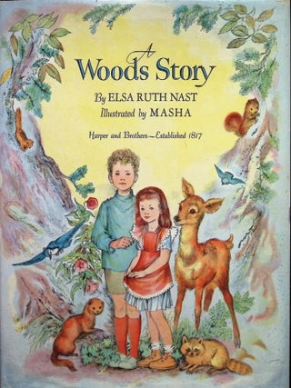 Item #4636 A Woods Story. Elsa Ruth Nast