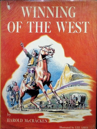 Item #4638 Winning Of The West. Harold McCracken