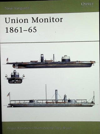 Item #4646 Union Monitor 1861-65. Angus Konstam