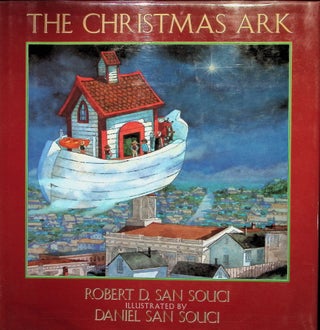 Item #4648 The Christmas Ark. Robert D. San Souci