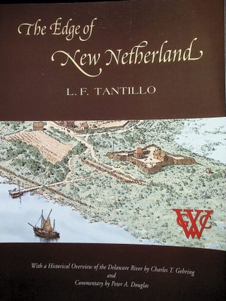 Item #4654 The Edge of New Netherland. L. F. Tantillo