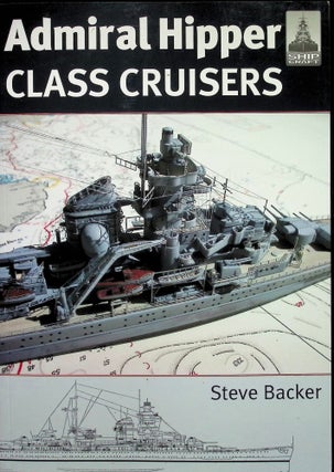 Item #4664 Admiral Hipper Class Cruisers; ShipCraft 16. Steve Backer