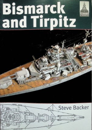 Item #4666 Bismarck & Tirpitz; ShipCraft 10. Steve Backer