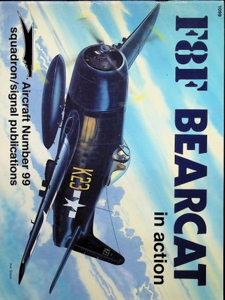 Item #4670 F8F Bearcat in Action - Aircraft No. 99. Charles L. Scrivner