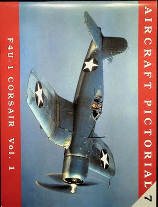 Item #4672 F4U-1 Corsair Volume 1. Aircraft Pictorial 7. Dana Bell
