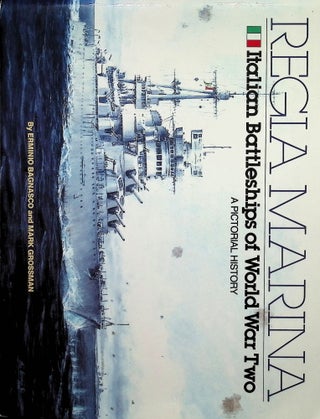 Item #4675 Regia Marina, Italian Battleships of W.W.II. Erminio Bagnasco, Mark Grossman