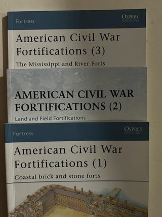 Item #4680 American Civil War Fortifications (1,2,3). Ron Field, Angus Konstam