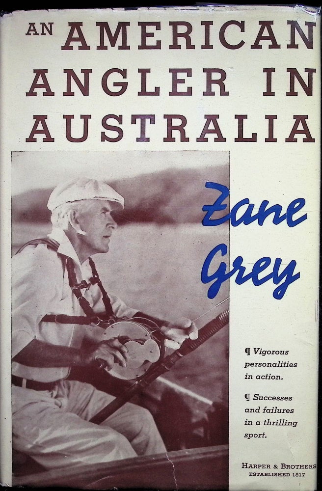 Item #4686 An American Angler in Australia. Zane Grey.