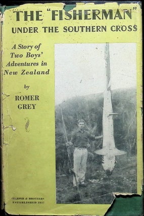 Item #4690 The "Fisherman" Under the Southern Cross; A Story of Two Boy's Adventures in New...