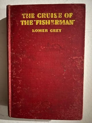 The Cruise of the "Fisherman". Adventures in Southern Seas