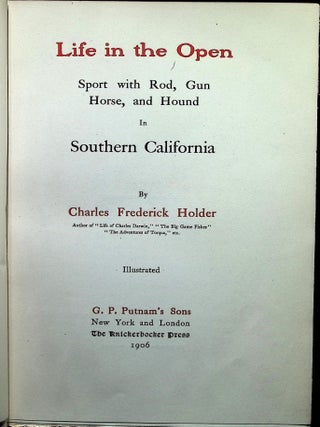 Life in the Open, Sport with Rod, Gun, Horse, and Hound in Southern California