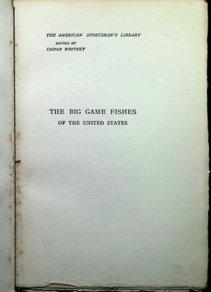 The Big Game Fishes of the United States (large paper )