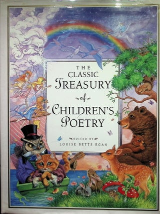 Item #4705 Classic Treasury of Children's Poetry. Louise Betts Egan