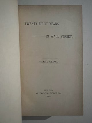 Twenty-Eight Years In Wall Street (Signed)