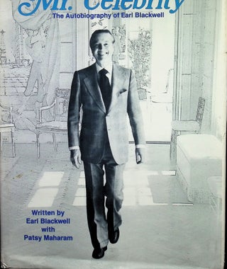 Item #4765 Mr. Celebrity (The autobiography of Earl Blackwell). Earl Blackwell