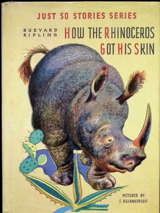 Item #4799 How the Rhinoceros Got His Skin. Rudyard Kipling