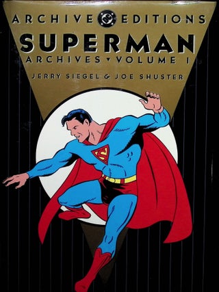 Item #4800 Superman Archives, Vol. 1. Jerry Siegel, Joe Shuster