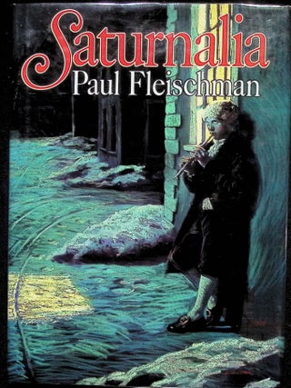 Item #4808 Saturnalia. Paul Fleischman