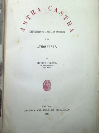 Astra castra: Experiments and adventures in the atmosphere