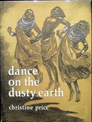 Item #4816 Dance On The Dusty Earth. Christine Price