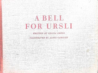 Item #4822 A Bell for Ursli. Selina Chonz