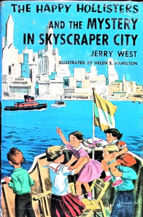 Item #4825 The Happy Hollisters And The Mystery In Skyscraper City. Jerry West