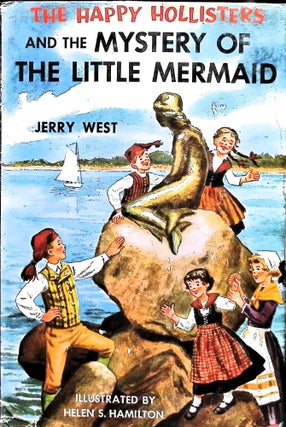 Item #4826 The Happy Hollisters And The Mystery Of The Little Mermaid. Jerry West