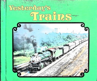 Item #4838 Yesterday's Trains (Signed). Patrick C. Dorin