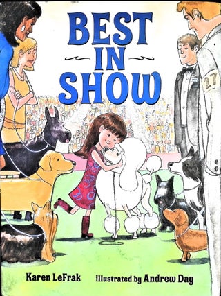 Item #4846 Best In Show (Signed). Karen LeFrak