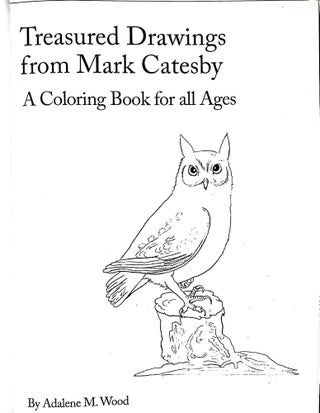 Treasured Drawings from Mark Catesby: A Coloring Book for All Ages