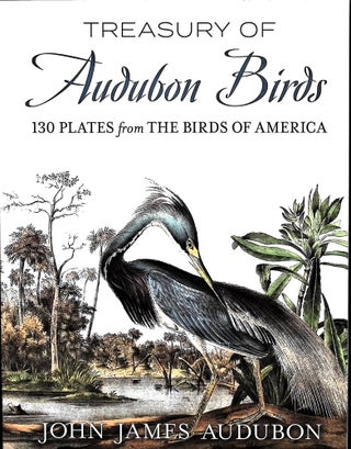 Item #4865 Treasury of Audubon Birds: 130 Plates from The Birds of America. John James Audubon